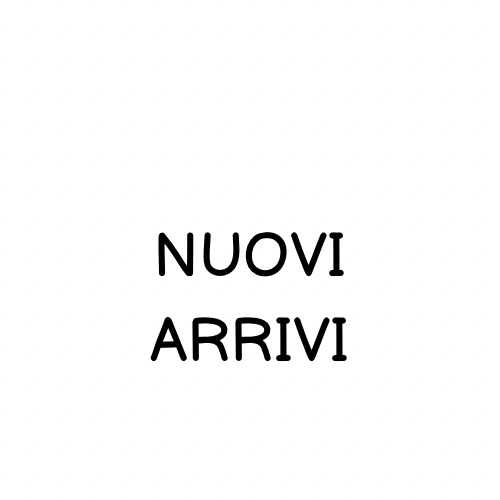 NUOVI ARRIVI