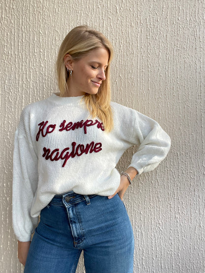 “Ho sempre ragione”